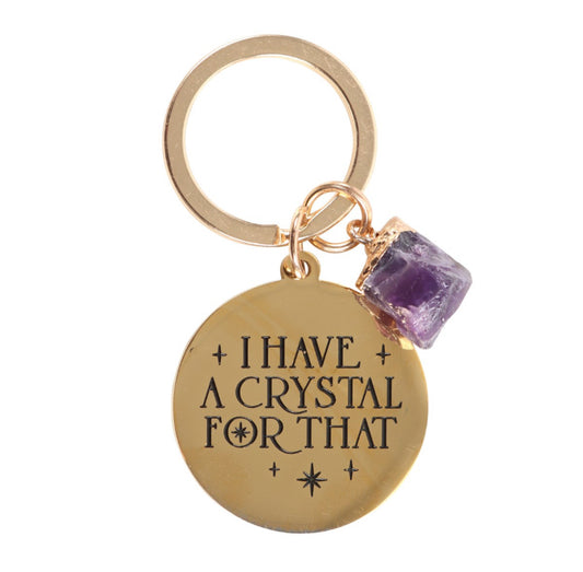 I Have a Crystal for That Amethyst Crystal Keyring