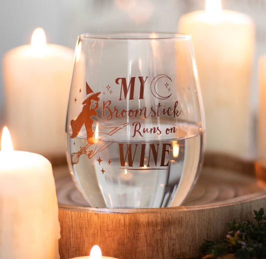 My Broomstick Runs on Wine Stemless Glass