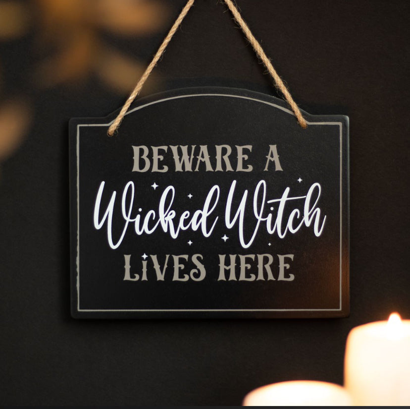 Beware A Wicked Witch Lives Here Hanging Sign