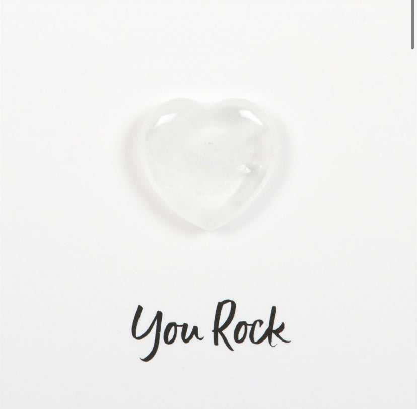 You Rock Clear Quartz Crystal Heart Greeting Card