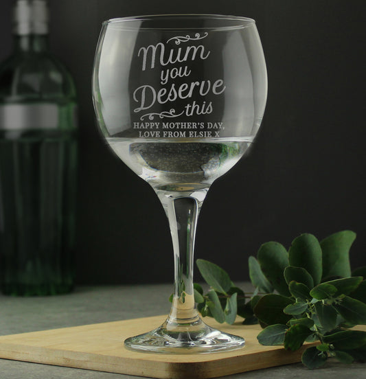 Personalised 'Mum You Deserve This' Gin Balloon Glass