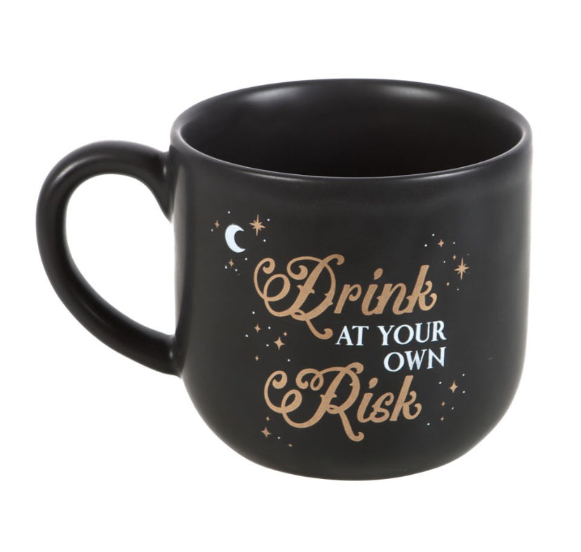 Drink At Your Own Risk Mug